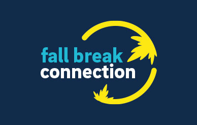 Fall Break Connection Program